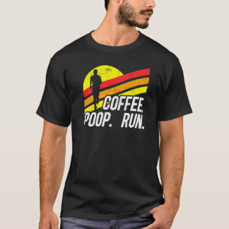 コーヒ走ーおもしろいウンチ走トレイルのグラフィック初演 Tシャツ