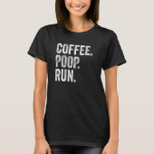 コーヒ走ーおもしろい走ウンチトレイルのGraphic_7 Tシャツ (正面)