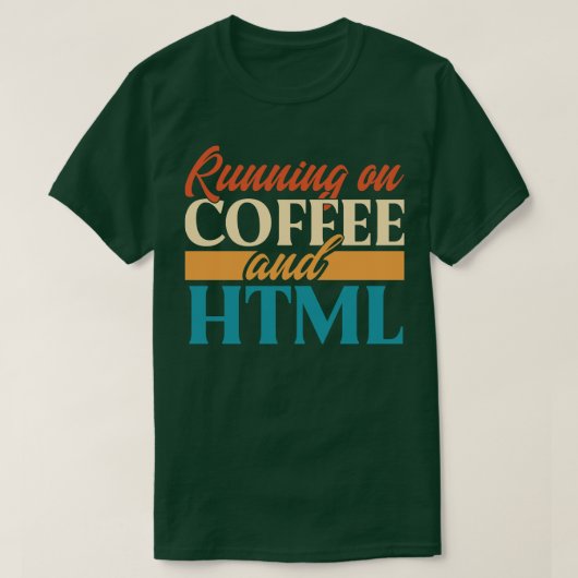 コーヒ走ーとHTMLに関する Tシャツ (デザイン正面)