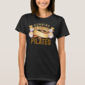 コーヒ走ーのピラティス Tシャツ (正面)