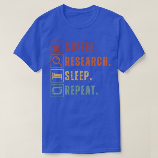 コーヒ食べーリサーチスリープリピート14 Tシャツ (デザイン正面)