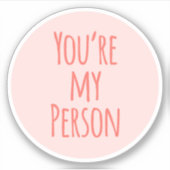 コーラルピンクあなたは私の人の友人の引用文愛 シール (正面)