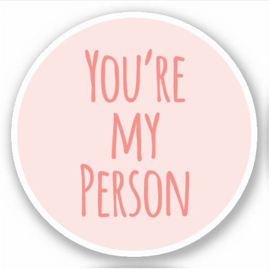 コーラルピンクあなたは私の人の友人の引用文愛 シール (正面)