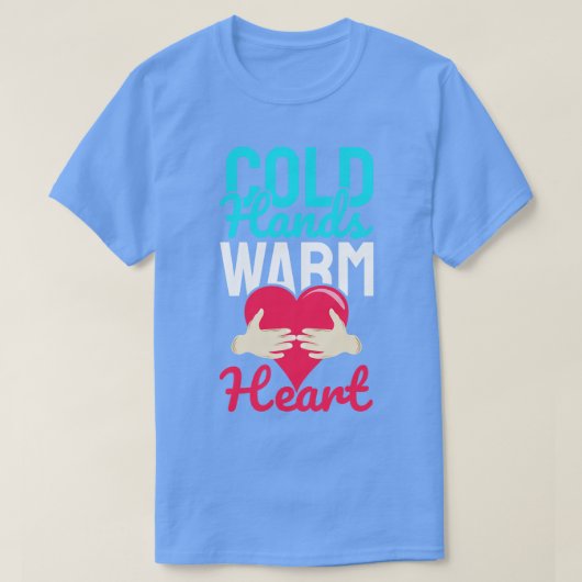 コールドハンズウォームハート Tシャツ (デザイン正面)