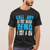 コールボーイの英雄 Tシャツ (正面)