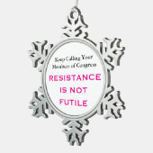 コール議会の抵抗は無駄ではない スノーフレークピューターオーナメント (右)