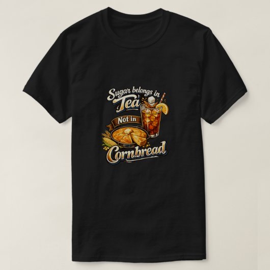 コーンブレッドではなく紅茶に砂糖を Tシャツ (デザイン正面)