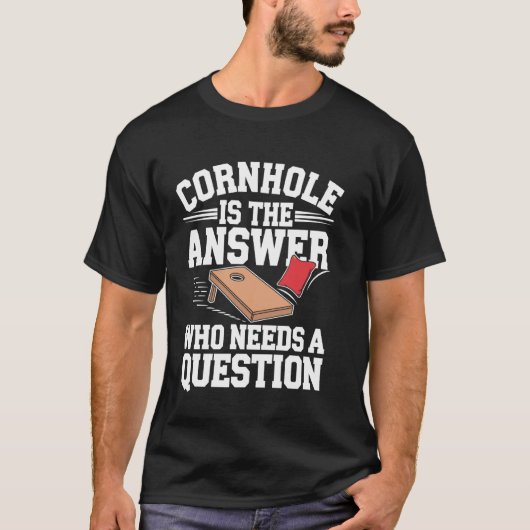 コーンホールが答え Funny Cornhole Tシャツ (正面)