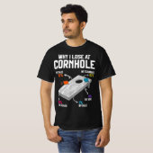 コーンホールユーモアがボスのようにトスで負ける理由 Tシャツ (正面フル)