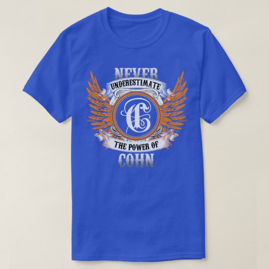 コーン・ネーム・シャツは決してCの力を過小評価しない Tシャツ (デザイン正面)