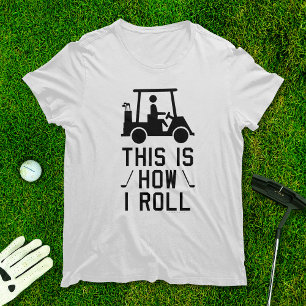ゴおもしろいルフはゴルフのユー転がモア·ゴルフ Tシャツ