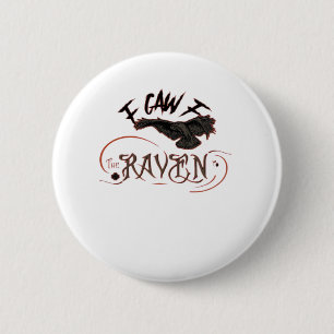 ゴシックアートのホラークラシック・レトロデザイン「I Caw The Raven」 缶バッジ