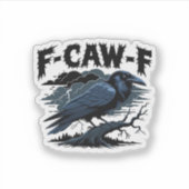 ゴシッククロウ 楽しい ユーモア F-Caw-F エッセンシャル ミニマル シール (正面)
