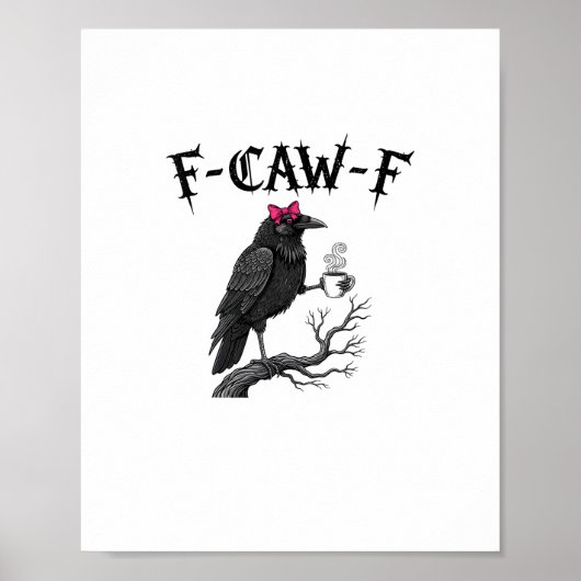 ゴシッククロウ F-Caw-F 鳥 おもしろ ハロウィン レイヴン ポスター (正面)