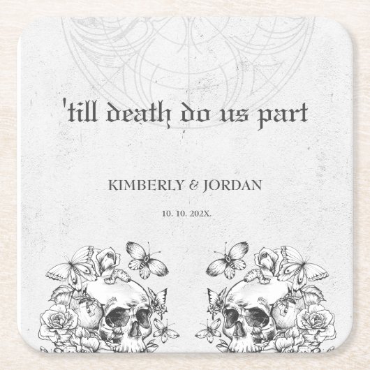ゴシックスカル'死ぬまで私たちは一部の結婚式の引き出物 スクエアペーパーコースター (正面)