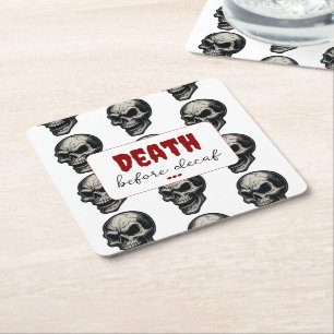 ゴシックスカル'Death Before Decaf' 不気味おもしろい- スクエアペーパーコースター