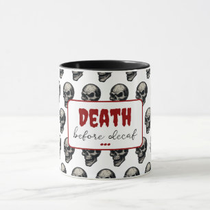 ゴシックスカル'Death Before Decaf'   不気味おもしろい- マグカップ