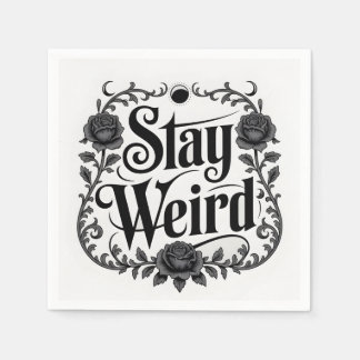 ゴシックタイポグラフィグラフィック "Stay Weird"  スタンダードカクテルナプキン