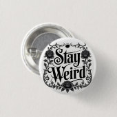 ゴシックタイポグラフィ グラフィック "Stay Weird" 缶バッジ (正面&裏面)