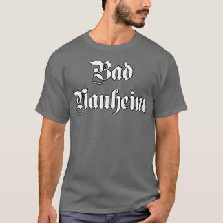 ゴシックハイム書と悪いナウハイムフォント Tシャツ