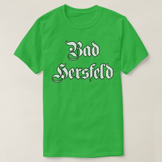 ゴシック書フォントのBad Hersfeld Tシャツ (デザイン正面)
