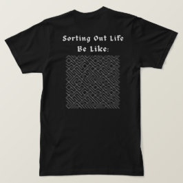 ゴシック迷路のストリートウェアで人生を整理する Tシャツ