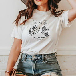 ゴシッパーソナライズされたク結婚の死まで Tシャツ