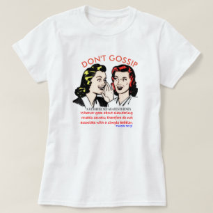 ゴシップを言うな Tシャツ