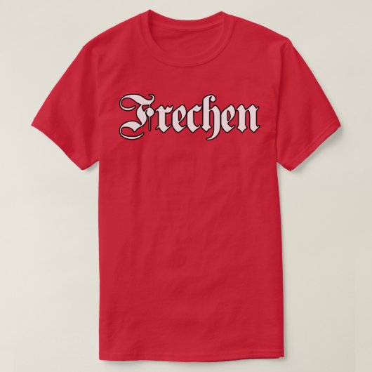 ゴシッ書クフォント付きフレチェン Tシャツ (デザイン正面)