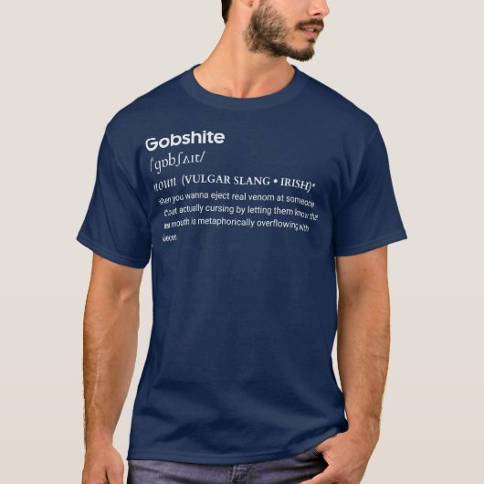 ゴシテ・アイリッシュスラングおもしろいT名詞 Tシャツ (正面)