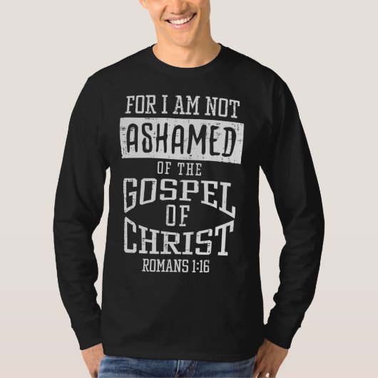 ゴスペル聖書の聖句を恥じない神イエス・クリスチャン Tシャツ (正面)