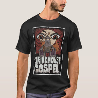 ゴスペル(Grindhouse Gospel) – 神の目（Tシャツ） Tシャツ