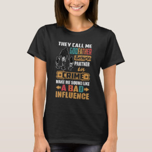 ゴッドファーザーって悪い感じだ Tシャツ