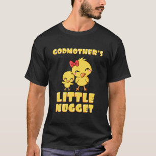 ゴッドマザーの小さなナゲット鶏の恋人ゴッドマザー Tシャツ