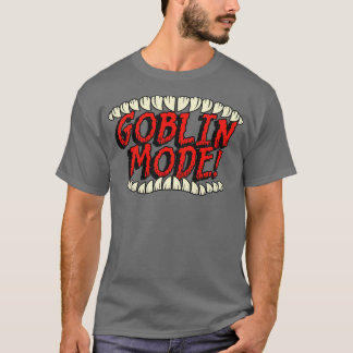 ゴブリン・モード Tシャツ