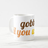 ゴブル'til you wobbleタイポグラフィ友情 コーヒーマグカップ (正面左)