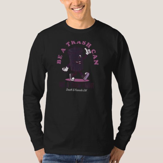 ゴミはゴミ缶ゴミはガルバできない Tシャツ (正面)