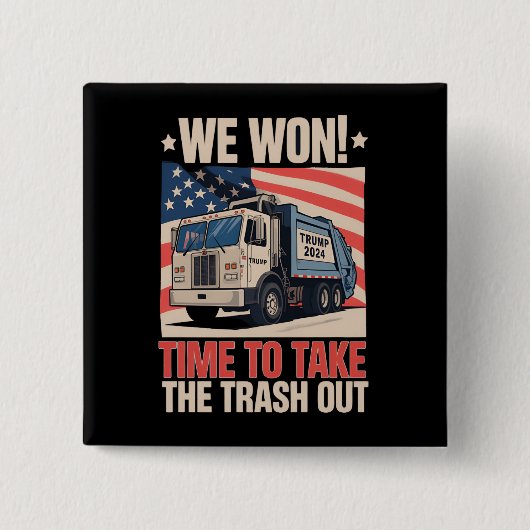 ゴミを捨てる時間ができました トランプ 47 缶バッジ (正面)