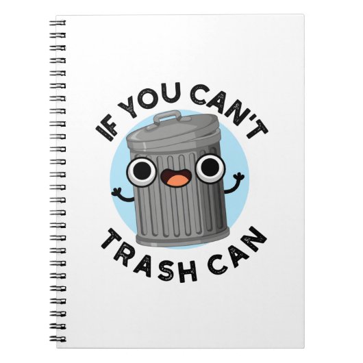 ゴミ箱にユーモアを捨てることができないなら、クソみたいな駄洒落だ。 ノートブック (正面)