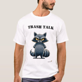 ゴミ箱のゴトを話すかっこいいアライグマTシャツ Tシャツ