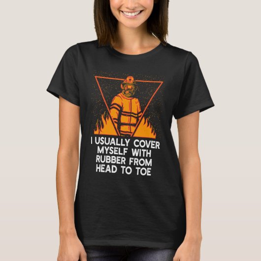 ゴムで身を守る消防士の仕事 消防士 Tシャツ (正面)