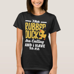 ゴムダッキー(アヒルちゃん)ゴム製のアヒルがゴムを呼びおもしろい出す Tシャツ