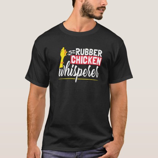 ゴム製ニワトリのささやき手 Tシャツ (正面)