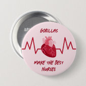 ゴリラがナースを最高の作る 缶バッジ (正面&裏面)