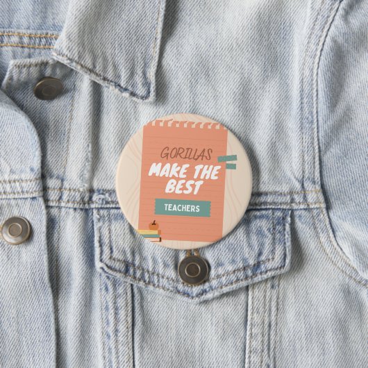 ゴリラが先生を最高の作る 缶バッジ (インサイチュ)