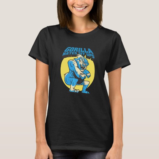 ゴリラはSit Upsを嫌う Tシャツ (正面)