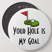ゴルフあなたの穴はゴルフのフラグと私のゴールである 缶バッジ (正面&裏面)