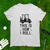 ゴルフおもしろいこれが私のゴルフのユ転がーマゴルフの方法である Tシャツ