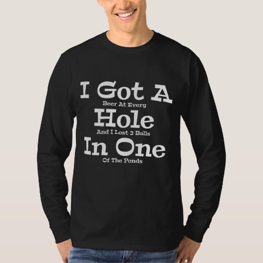ゴルフおもしろいゴルファーのビール一つ得の穴 Tシャツ (正面)