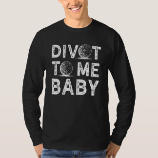 ゴルフおもしろいディボット私にベビーゴルファーことわざユーモア Tシャツ